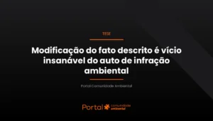 Capa da tese sobre nulidade por modificação do fato descrito no auto de infração ambiental, do Portal Comunidade Ambiental