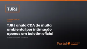 Capa de jurisprudência do TJRJ sobre anulação da CDA de multa ambiental por intimação apenas em boletim oficial